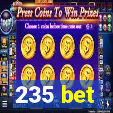 235 bet